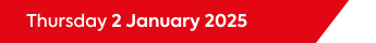 Thursday 2 January 2025